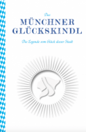 Berthold-Henseler-Muenchner-Glueckskindl