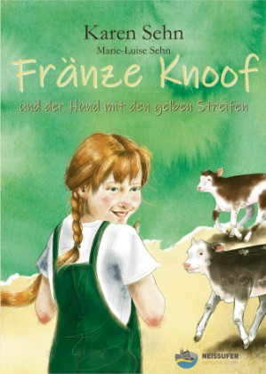 Karen-Sehn-Fraenze-Knoof-und-der-Hund-mit-den-gelben-Streifen